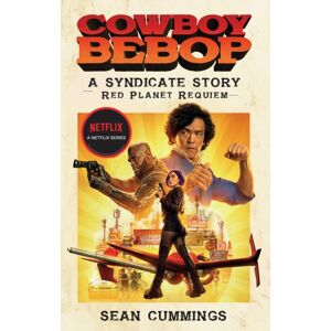Titan Books Ltd Cowboy Bebop: A Syndicate Story: Red Planet Requiem Titan Books Ltd Cowboy Bebop: A Syndicate Story: Red Planet Requiem