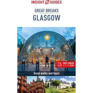 APA Publications Insight Guides Great Breaks Glasgow (Travel Guide ) APA Publications Insight Guides Great Breaks Glasgow (Travel Guide )