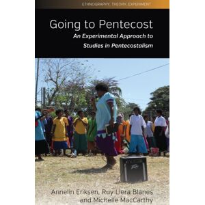 Berghahn Books Going To Pentecost : An Experimental Approach To Studies In Pentecostalism Berghahn Books Going To Pentecost : An Experimental Approach To Studies In Pentecostalism