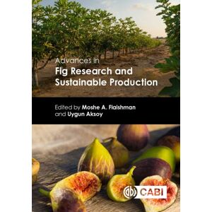 CABI Publishing Advances In Fig Research And Sustainable Production CABI Publishing Advances In Fig Research And Sustainable Production