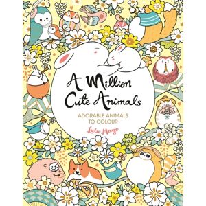 Michael O'Mara Books Ltd A Million Cute Animals : Adorable Animals To Colour Michael O'Mara Books Ltd A Million Cute Animals : Adorable Animals To Colour