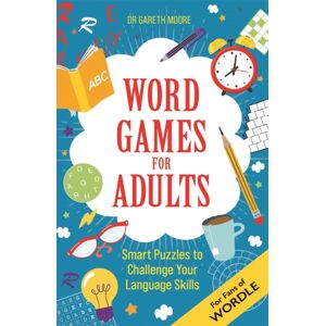 Michael O'Mara Books Ltd Word Games For Adults : Puzzles To Challenge Your Language Skills – For Fans Of Wordle Michael O'Mara Books Ltd Word Games For Adults : Puzzles To Challenge Your Language Skills – For Fans Of Wordle