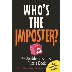 Michael O'Mara Books Ltd Who’s The Imposter? : The Double-Crosser’s Puzzle Book Michael O'Mara Books Ltd Who’s The Imposter? : The Double-Crosser’s Puzzle Book