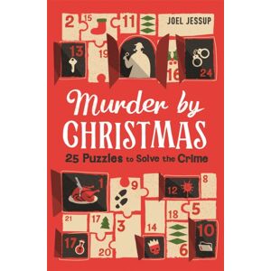 Michael O'Mara Books Ltd Murder By Christmas : 25 Puzzles To Solve The Crime Michael O'Mara Books Ltd Murder By Christmas : 25 Puzzles To Solve The Crime