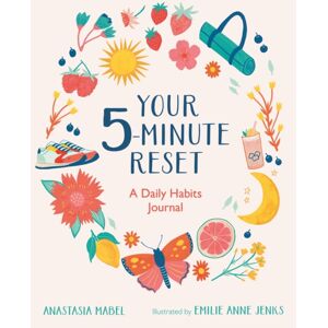 Michael O'Mara Books Ltd Your 5-Minute Reset : A Daily Habits Journal Michael O'Mara Books Ltd Your 5-Minute Reset : A Daily Habits Journal