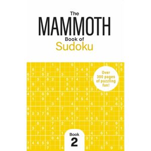 Michael O'Mara Books Ltd The Mammoth Book Of Sudoku 2 Michael O'Mara Books Ltd The Mammoth Book Of Sudoku 2