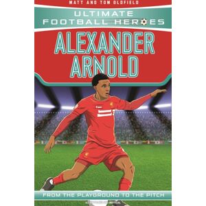 John Blake Publishing Ltd Ultimate Football Heroes: Alexander-Arnold (Super Stoppers 4) John Blake Publishing Ltd Ultimate Football Heroes: Alexander-Arnold (Super Stoppers 4)
