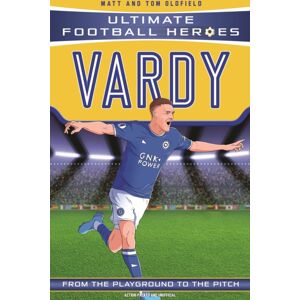 John Blake Publishing Ltd Ultimate Football Heroes: Vardy (Goal Machines 10) John Blake Publishing Ltd Ultimate Football Heroes: Vardy (Goal Machines 10)