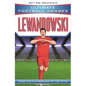 John Blake Publishing Ltd Ultimate Football Heroes: Lewandowski (Goal Machines 5) John Blake Publishing Ltd Ultimate Football Heroes: Lewandowski (Goal Machines 5)