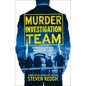 John Blake Publishing Ltd Murder Investigation Team John Blake Publishing Ltd Murder Investigation Team