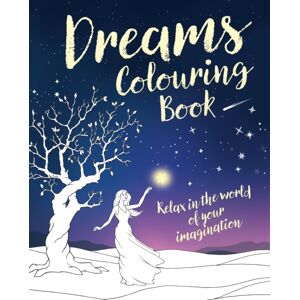 Arcturus Publishing Ltd Dreams Colouring Book Arcturus Publishing Ltd Dreams Colouring Book
