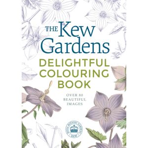 Arcturus Publishing Ltd The Kew Gardens Delightful Flowers Colouring Book : Over 80 Beautiful Images Arcturus Publishing Ltd The Kew Gardens Delightful Flowers Colouring Book : Over 80 Beautiful Images