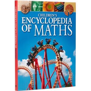 Arcturus Publishing Ltd Children'S Encyclopedia Of Maths Arcturus Publishing Ltd Children'S Encyclopedia Of Maths