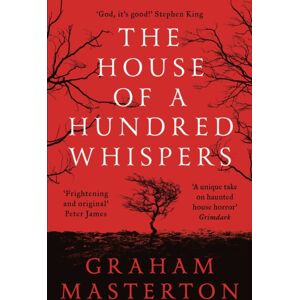 Bloomsbury Publishing PLC The House Of A Hundred Whispers : A Terrifying Thriller From The Master Of Horror That You Won’t Be Able To Put Down In 2025 Bloomsbury Publishing PLC The House Of A Hundred Whispers : A Terrifying Thriller From The Master Of Horror That You Won’t Be Able To Put Down In 2025