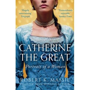 Bloomsbury Publishing PLC Catherine The Great : Portrait Of A Woman Bloomsbury Publishing PLC Catherine The Great : Portrait Of A Woman