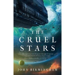 Bloomsbury Publishing PLC The Cruel Stars Bloomsbury Publishing PLC The Cruel Stars