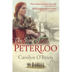 Legend Press Ltd The Song Of Peterloo : Heartbreaking Historical Tale Of Courage In The Face Of Tragedy Legend Press Ltd The Song Of Peterloo : Heartbreaking Historical Tale Of Courage In The Face Of Tragedy