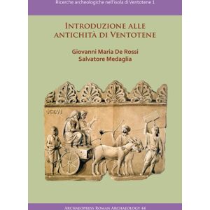 Archaeopress Introduzione Alle Antichita Di Ventotene Archaeopress Introduzione Alle Antichita Di Ventotene