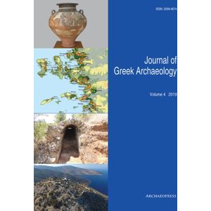 Archaeopress Journal Of Greek Archaeology Volume 4 2019 Archaeopress Journal Of Greek Archaeology Volume 4 2019