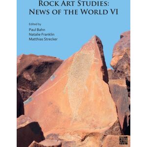Archaeopress Rock Art Studies: s Of The World Vi Archaeopress Rock Art Studies: s Of The World Vi