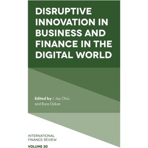 Emerald Publishing Limited Disruptive In Business And Finance In The Digital World Emerald Publishing Limited Disruptive In Business And Finance In The Digital World