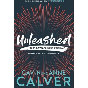 Inter-Varsity Press Unleashed : The Acts Church Today Inter-Varsity Press Unleashed : The Acts Church Today