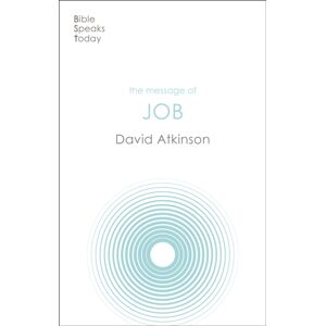 Inter-Varsity Press The Message Of Job : Suffering And Grace Inter-Varsity Press The Message Of Job : Suffering And Grace