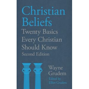 Inter-Varsity Press Christian Beliefs : Twenty Basics Every Christian Should Know Inter-Varsity Press Christian Beliefs : Twenty Basics Every Christian Should Know