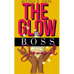 Lulu.com Glow Boss Journal Lulu.com Glow Boss Journal