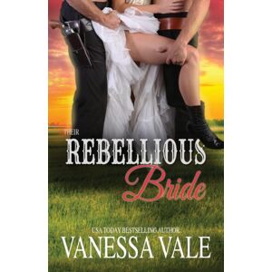 Bridger Media Their Rebellious Bride : Large Print Bridger Media Their Rebellious Bride : Large Print