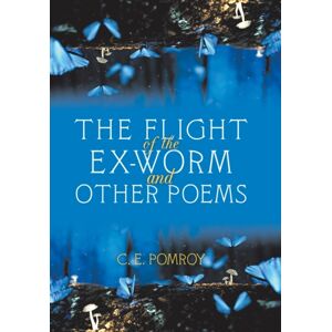 Xlibris Us The Flight Of The Ex-Worm And Other Poems Xlibris Us The Flight Of The Ex-Worm And Other Poems