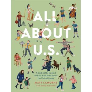 Chronicle Books All About U.S. : A Look At The Lives Of 50 Real Kids From Across The United States Chronicle Books All About U.S. : A Look At The Lives Of 50 Real Kids From Across The United States