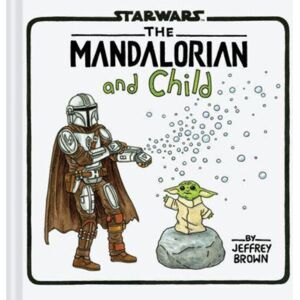 Chronicle Books Star Wars: The Mandalorian And Child Chronicle Books Star Wars: The Mandalorian And Child