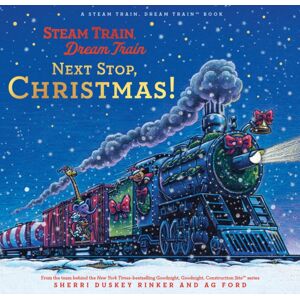 Chronicle Books Steam Train, Dream Train: Next Stop, Christmas! Chronicle Books Steam Train, Dream Train: Next Stop, Christmas!