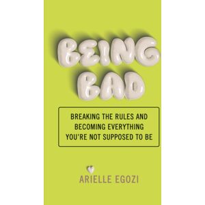 Chronicle Books Being Bad : Breaking The Rules And Becoming Everything You'Re Not Supposed To Be Chronicle Books Being Bad : Breaking The Rules And Becoming Everything You'Re Not Supposed To Be
