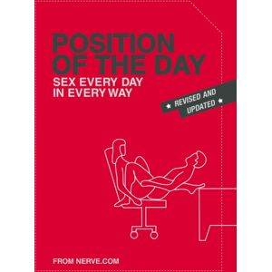 Chronicle Books Position Of The Day Revised And Updated : Sex Every Day In Every Way Chronicle Books Position Of The Day Revised And Updated : Sex Every Day In Every Way