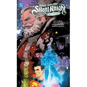 DC Comics Batman - Santa Claus: Silent Knight Returns DC Comics Batman - Santa Claus: Silent Knight Returns
