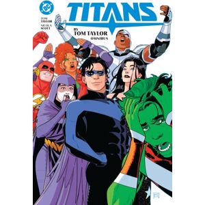 DC Comics Titans By Tom Taylor Omnibus DC Comics Titans By Tom Taylor Omnibus