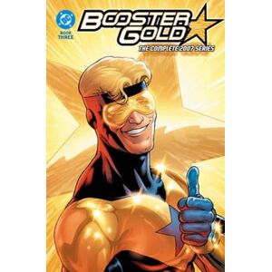 DC Comics Booster Gold: The Complete 2007 Series Book Three DC Comics Booster Gold: The Complete 2007 Series Book Three