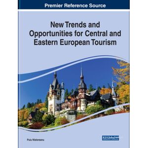 Business Science Reference Trends And Opportunities For Central And Eastern European Tourism Business Science Reference Trends And Opportunities For Central And Eastern European Tourism