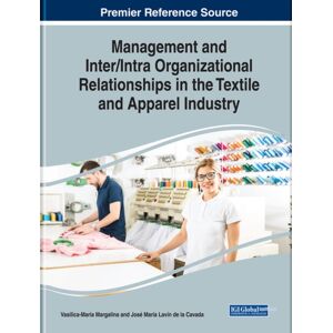 Business Science Reference Management And Inter/intra Organizational Relationships In The Textile And Apparel Industry Business Science Reference Management And Inter/intra Organizational Relationships In The Textile And Apparel Industry