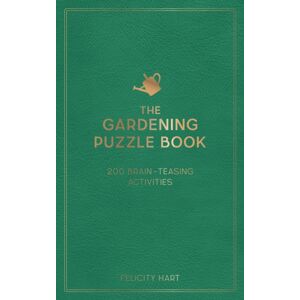 Octopus Publishing Group The Gardening Puzzle Book : 200 Brain-Teasing Activities, From Crosswords To Quizzes Octopus Publishing Group The Gardening Puzzle Book : 200 Brain-Teasing Activities, From Crosswords To Quizzes