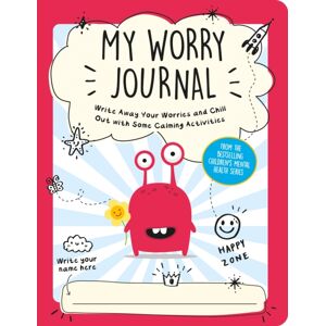 Summersdale Publishers My Worry Journal : Write Away Your Worries And Chill Out With Some Calming Activities Summersdale Publishers My Worry Journal : Write Away Your Worries And Chill Out With Some Calming Activities