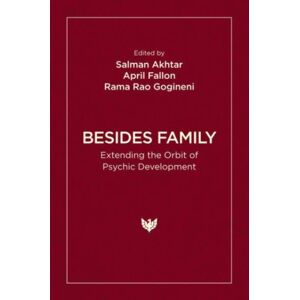 Karnac Books Besides Family : Extending The Orbit Of Psychic Development Karnac Books Besides Family : Extending The Orbit Of Psychic Development