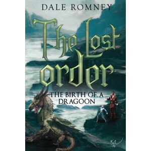 Pegasus Elliot Mackenzie Publishers The Lost Order: The Birth Of A Dragoon Pegasus Elliot Mackenzie Publishers The Lost Order: The Birth Of A Dragoon