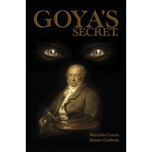 Pegasus Elliot Mackenzie Publishers Goya'S Secret Pegasus Elliot Mackenzie Publishers Goya'S Secret