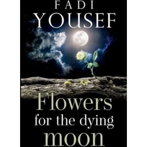 Pegasus Elliot Mackenzie Publishers Flowers For The Dying Moon Pegasus Elliot Mackenzie Publishers Flowers For The Dying Moon