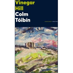 Carcanet Press Ltd Vinegar Hill Carcanet Press Ltd Vinegar Hill