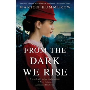 Bookouture From The Dark We Rise : An Utterly Gripping Ww2 Historical Novel About A Devastating Secret Bookouture From The Dark We Rise : An Utterly Gripping Ww2 Historical Novel About A Devastating Secret