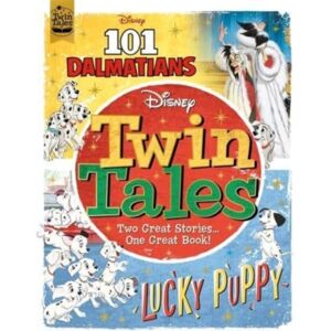 Bonnier Books Ltd Disney Classics: Twin Tales : 101 Dalmatians/lucky Puppy Bonnier Books Ltd Disney Classics: Twin Tales : 101 Dalmatians/lucky Puppy